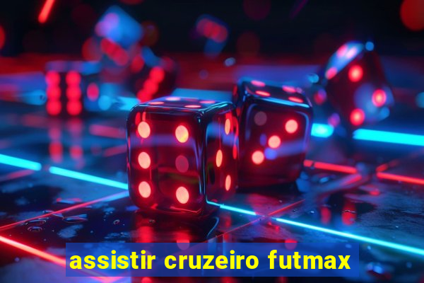 assistir cruzeiro futmax